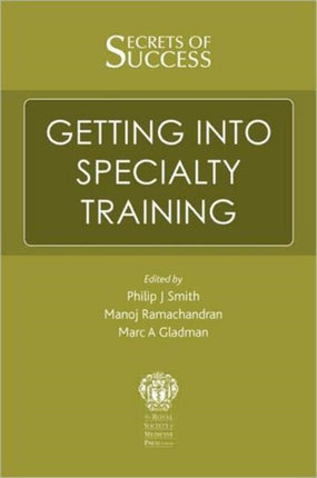 Secrets of Success: Getting into Specialty Training