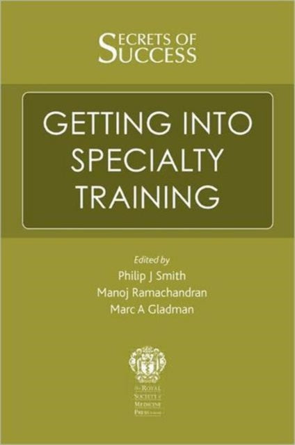 Secrets of Success: Getting into Specialty Training