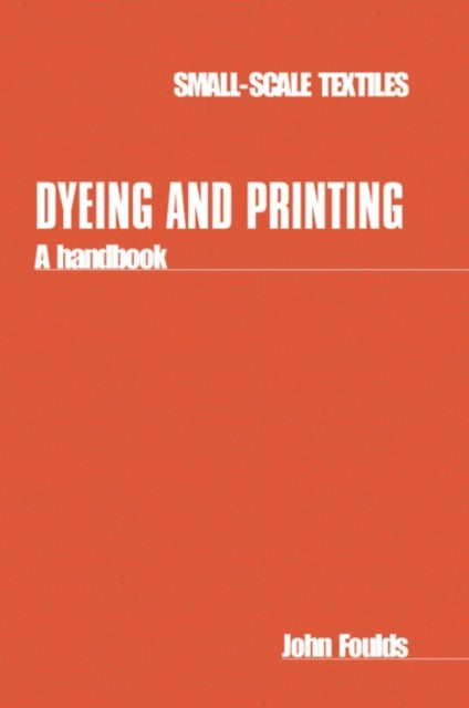 Dyeing and Printing: A handbook