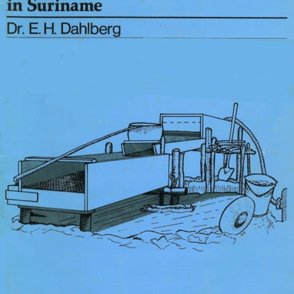 Small-scale Gold Mining: A manual for Suriname