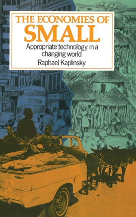 The Economies of Small: Appropriate technology in