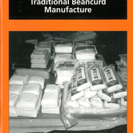 Traditional Beancurd Manufacture