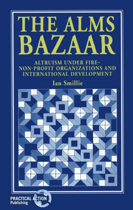 The Alms Bazaar: Altruism under fire - non-profit