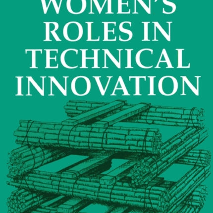 Women's Roles in Technical Innovation