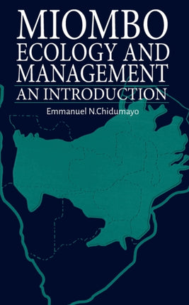 Miombo Ecology and Management: An introduction