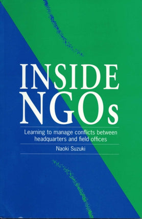 Inside NGOs: Managing conflicts between headquarters and the field offices in non-governmental organizations