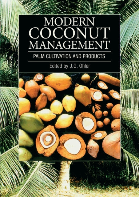 Modern Coconut Management: Palm cultivation and