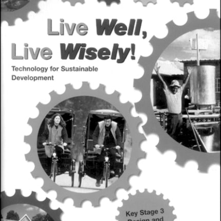 Live Well, Live Wisely: Technology for sustainable development