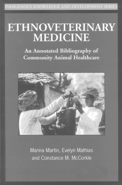 Ethnoveterinary Medicine: An annotated