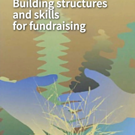 Building Structures and Skills for Fundraising