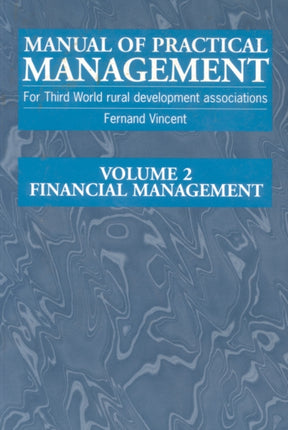 Manual of Practical Management for Third World Rural Development Associations: Two-volume set