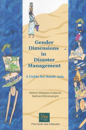 Gender Dimensions in Disaster Management: A Guide