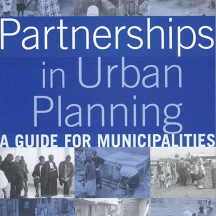Partnerships in Urban Planning: A Guide for