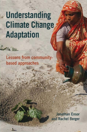 Understanding Climate Change Adaptation: Lessons from community-based approaches