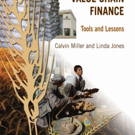 Agricultural Value Chain Finance: Tools and