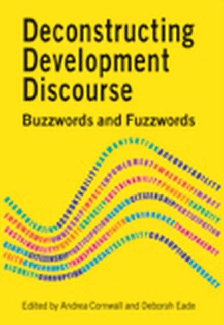 Deconstructing Development Discourse: Buzzwords and Fuzzwords