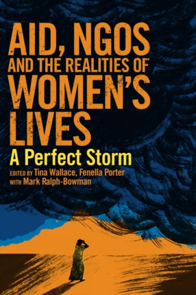 Aid, NGOs and the Realities of Women's Lives: A