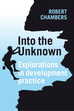 Into the Unknown: Explorations in development