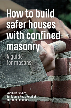 How to Build Safer Houses with Confined Masonry: