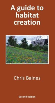 A Guide to Habitat Creation