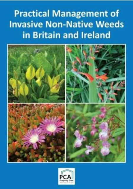 Practical Management of Invasive Non-Native Weeds