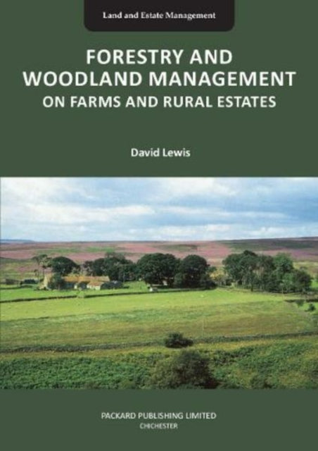 FORESTRY AND WOODLAND MANAGEMENT ON FARMS AND RURAL ESTATES: 2021