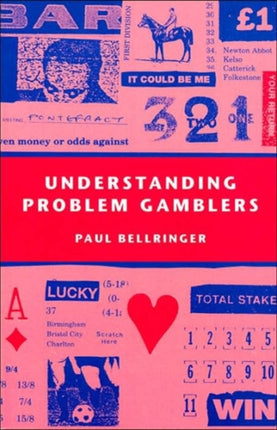 Understanding Problem Gamblers