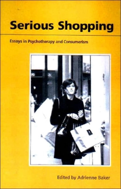 Serious Shopping: Psychotherapy and Consumerism