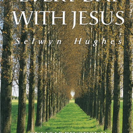 Walking in His Ways: Every Day With Jesus One Year Devotional