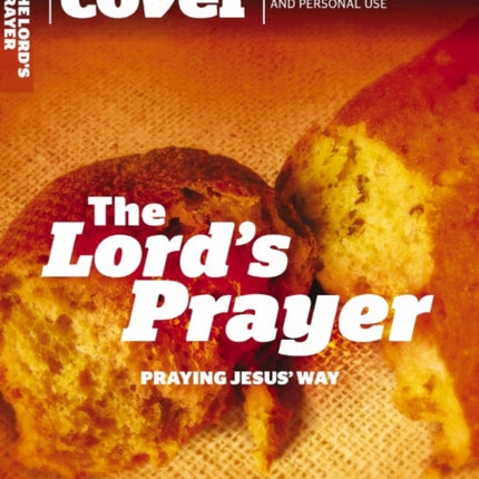 The Lord's Prayer: Praying Jesus' way