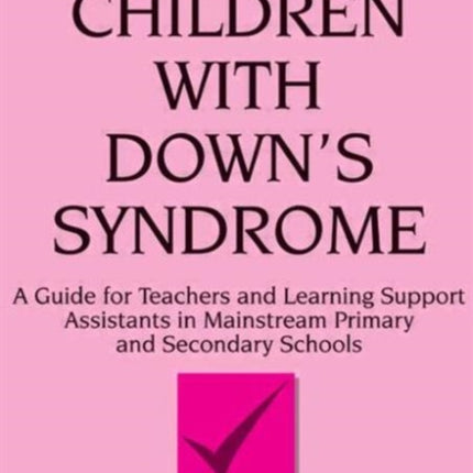Children with Down's Syndrome: A guide for