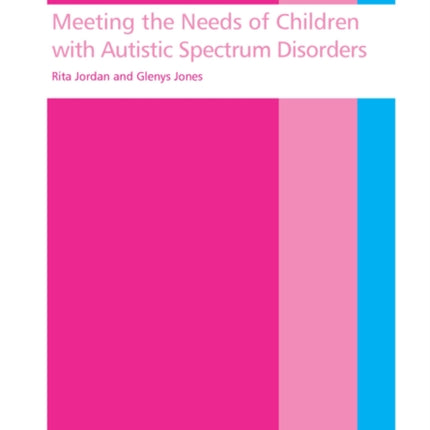 Meeting the needs of children with autistic
