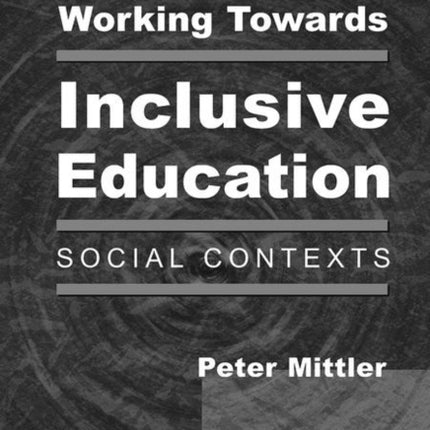 Working Towards Inclusive Education: Social
