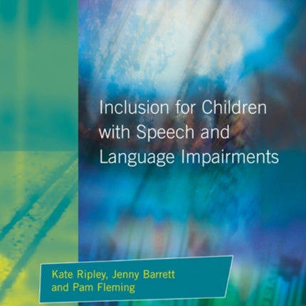 Inclusion For Children with Speech and Language