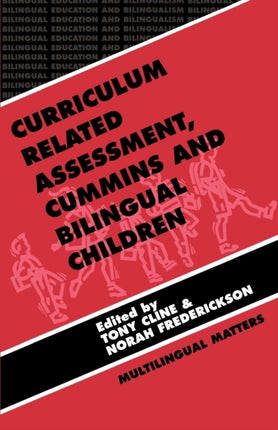 Curriculum Related Assessment: Cummins and