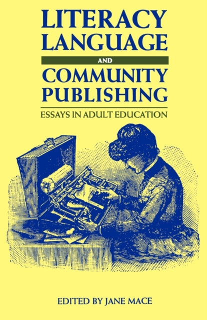 Literacy, Language and Community Publishing: