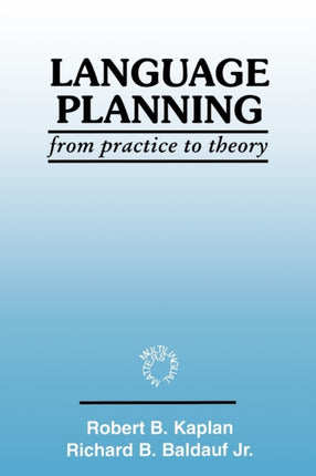 Language Planning: From Practice to Theory