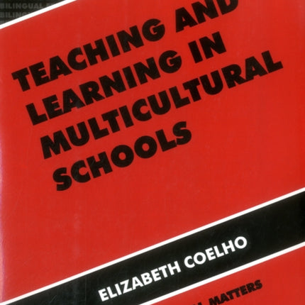 Teaching and Learning in Multicultural Schools: