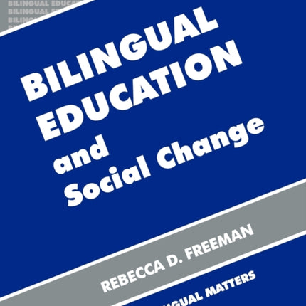 Bilingual Education and Social Change