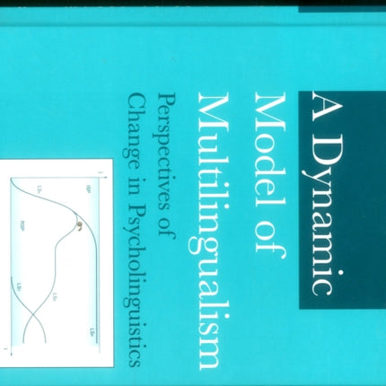 A Dynamic Model of Multilingualism: Perspectives