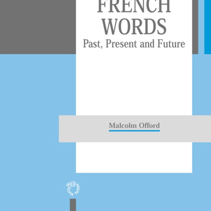 French Words: Past, Present and Future