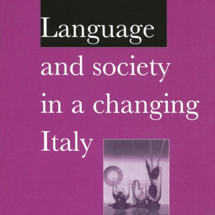 Language and Society in a Changing Italy