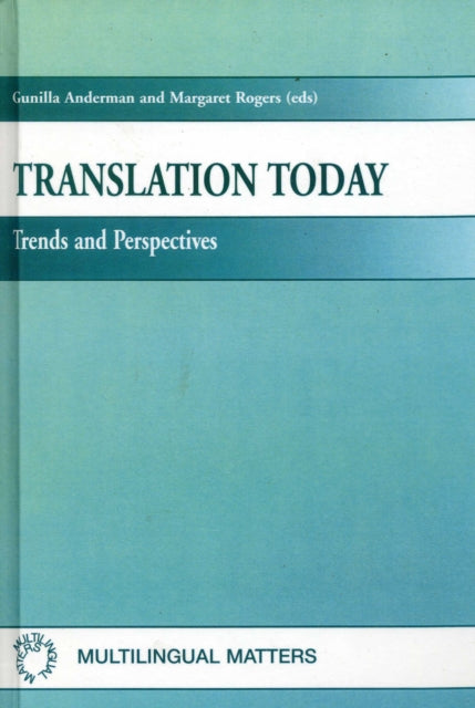 Translation Today: Trends and Perspectives