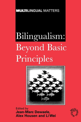 Bilingualism: Beyond Basic Principles