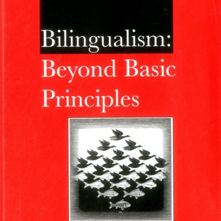 Bilingualism: Beyond Basic Principles