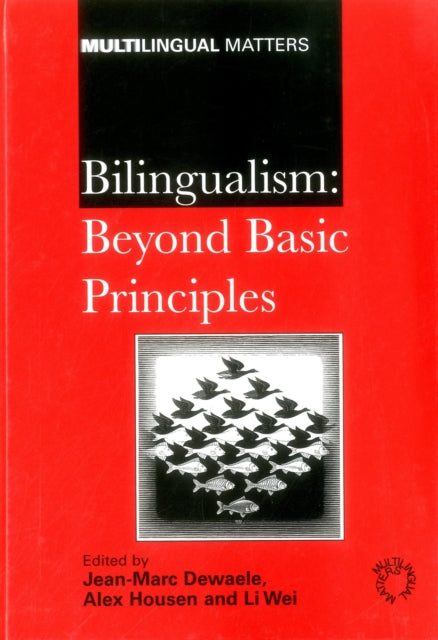 Bilingualism: Beyond Basic Principles