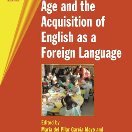 Age and the Acquisition of English as a Foreign