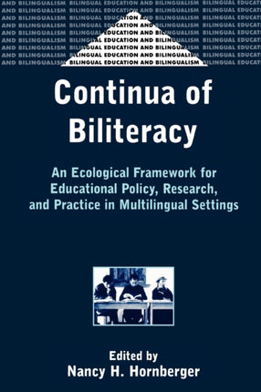 Continua of Biliteracy: An Ecological Framework