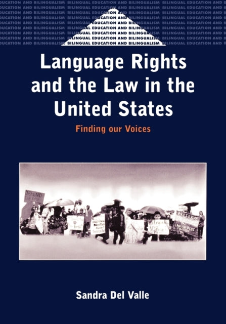 Language Rights and the Law in the United States: