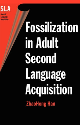 Fossilization in Adult Second Language